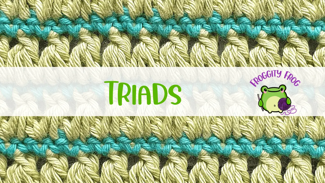 How To Crochet The Triads Stitch