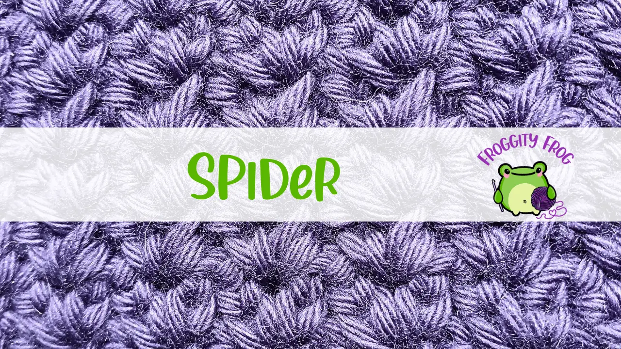 How To Crochet The Spider Stitch