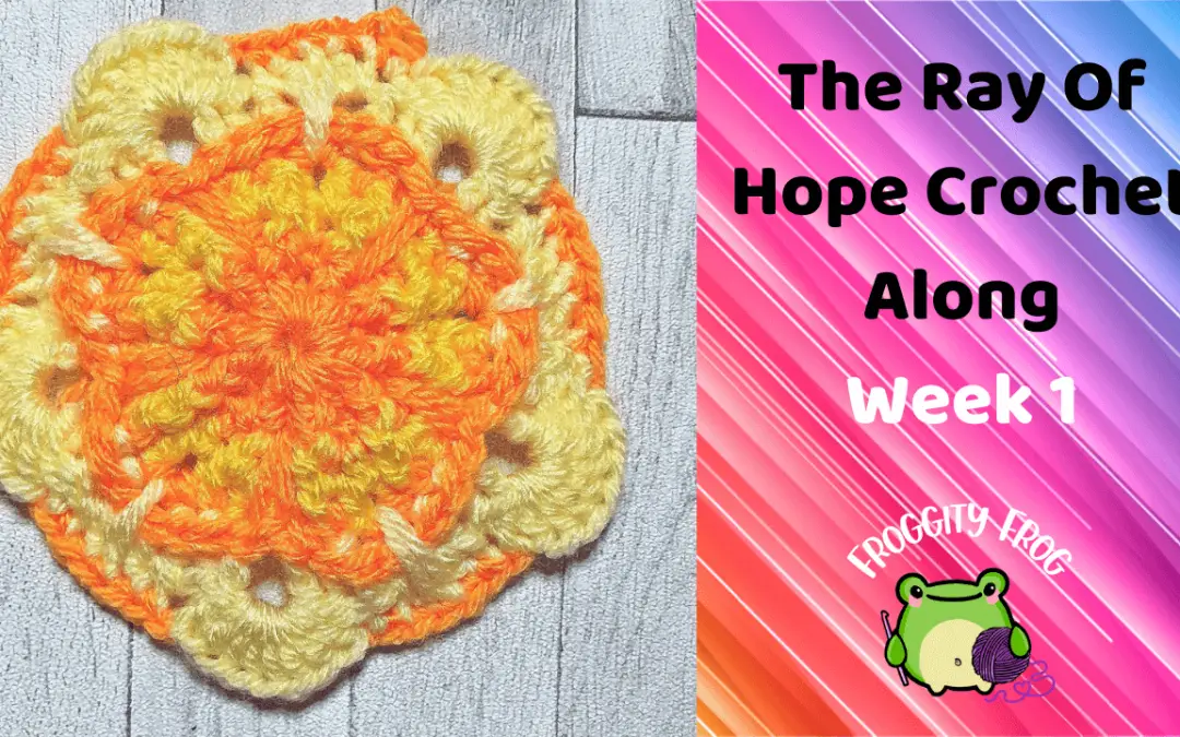 Week One Of The Ray Of Hope Crochet Along