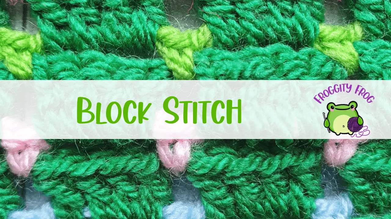 How To Crochet The Block Stitch