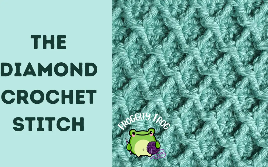 How To Crochet The Diamond Stitch