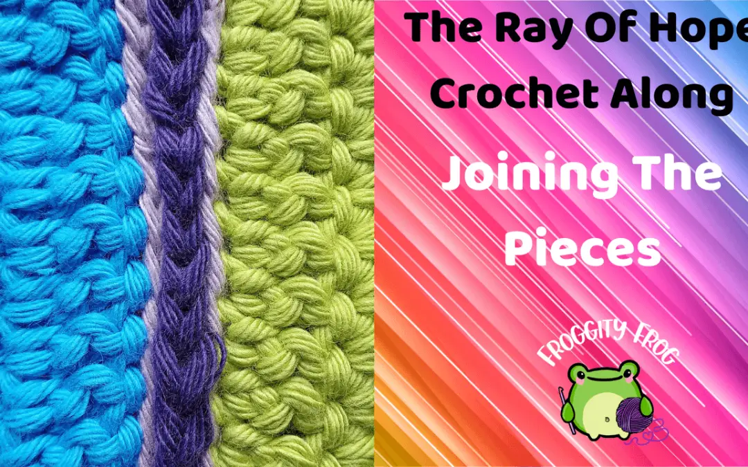 Joining The Pieces Together For The Ray Of Hope Crochet Along