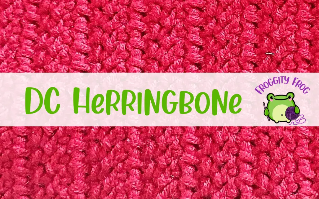How To Crochet The Double Herringbone Stitch