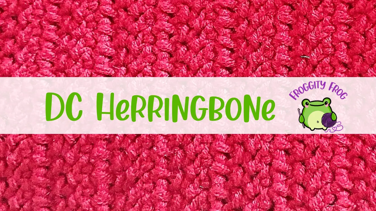 How To Crochet The Double Herringbone Stitch