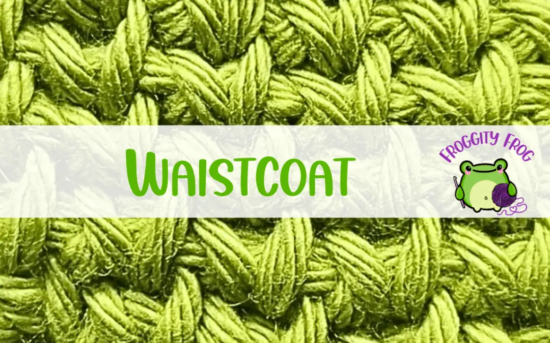 How To Crochet The Waistcoat Stitch