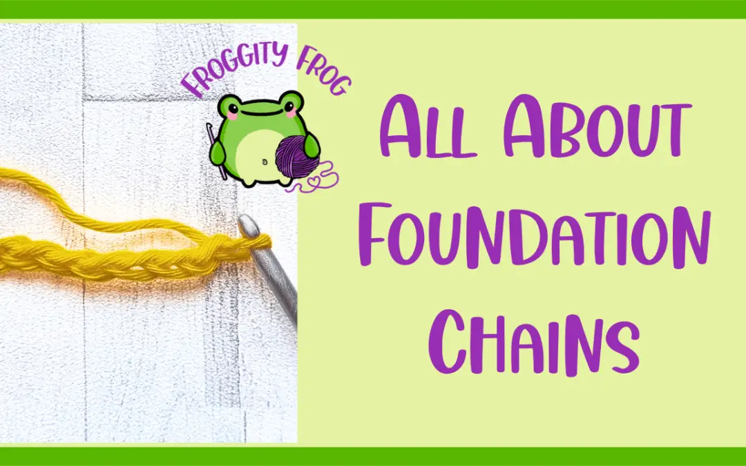 How To Crochet Foundation Chains