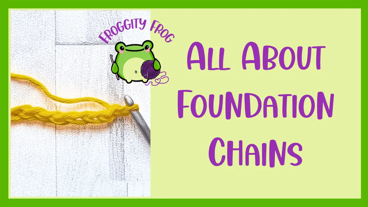 How To Crochet Foundation Chains