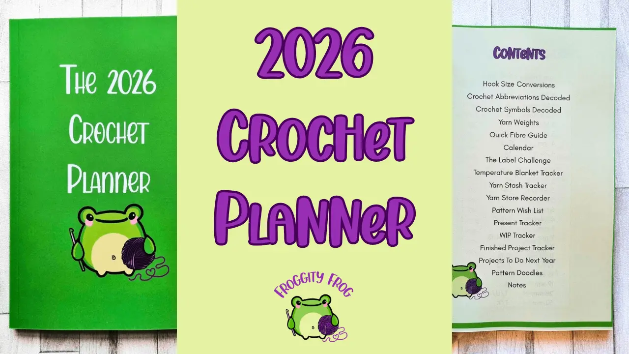2026 Crochet Planner From Froggity Frog