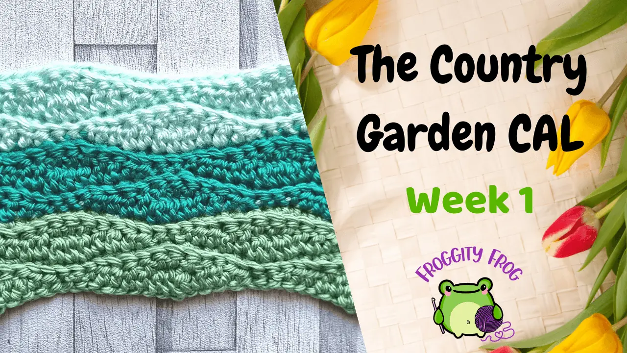 week 1 of the Country Garden Crochet Along