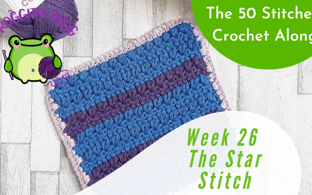 Week 26 of The 50 Stitches Crochet Along