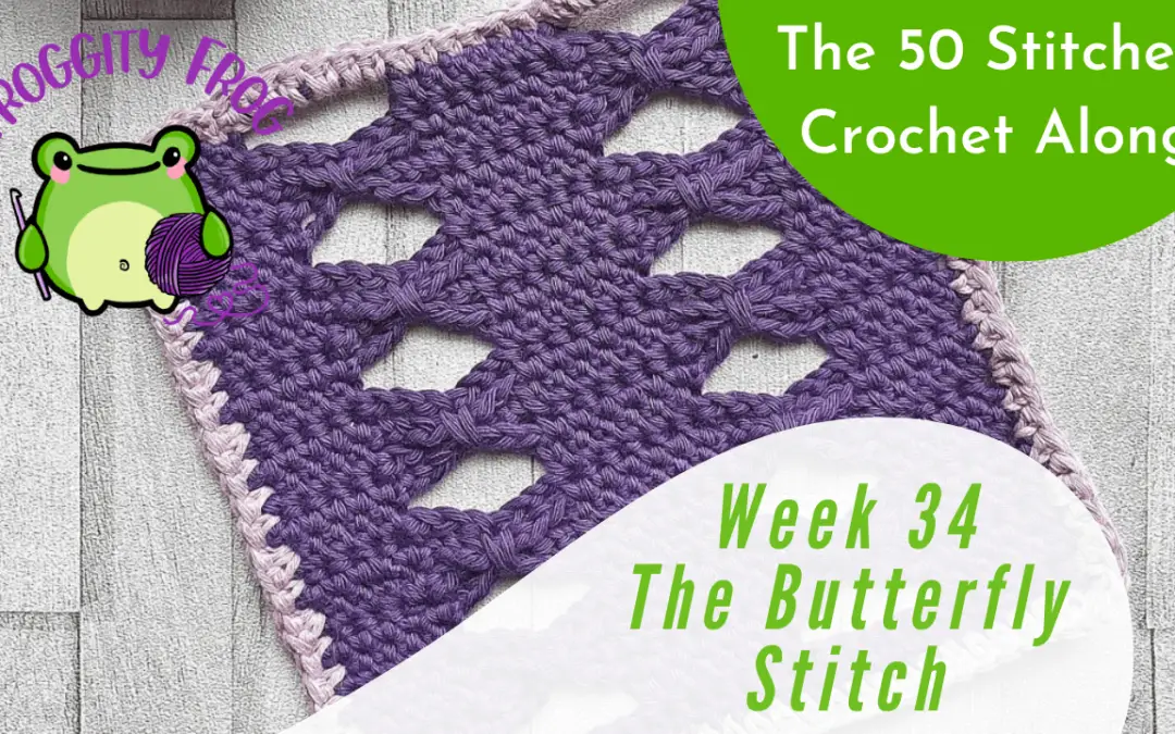 Week 34 Of The 50 Stitches Crochet Along