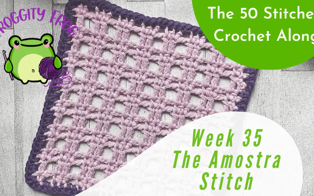 Week 35 of The 50 Stitches Crochet Along