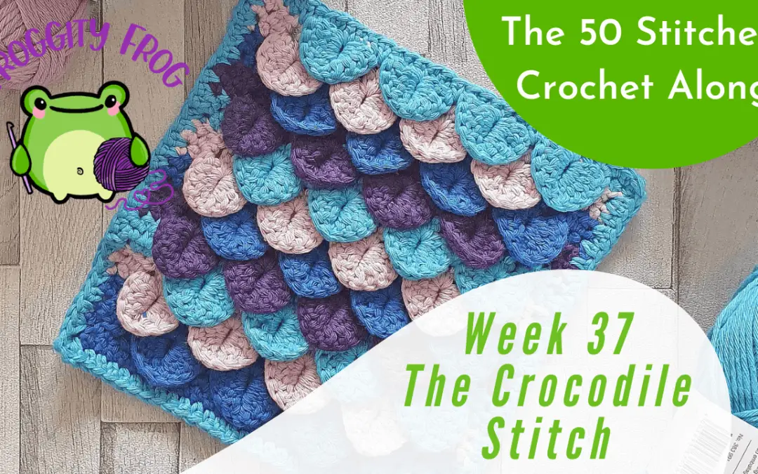 Week 37 of The 50 Stitches Crochet Along