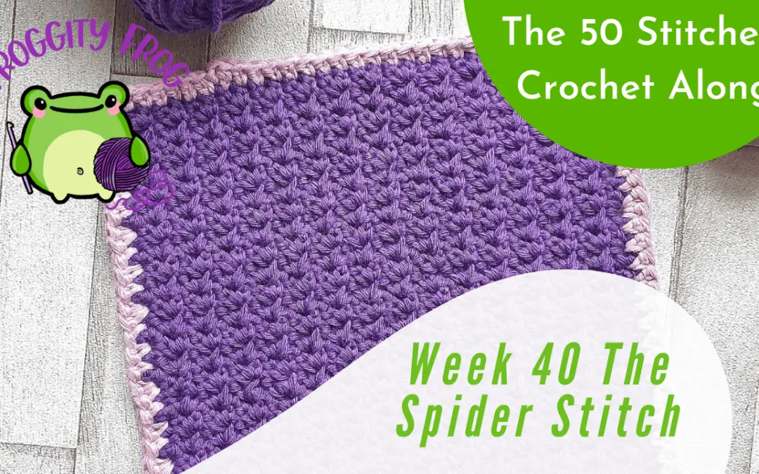 Week 40 of The 50 Stitches Crochet Along