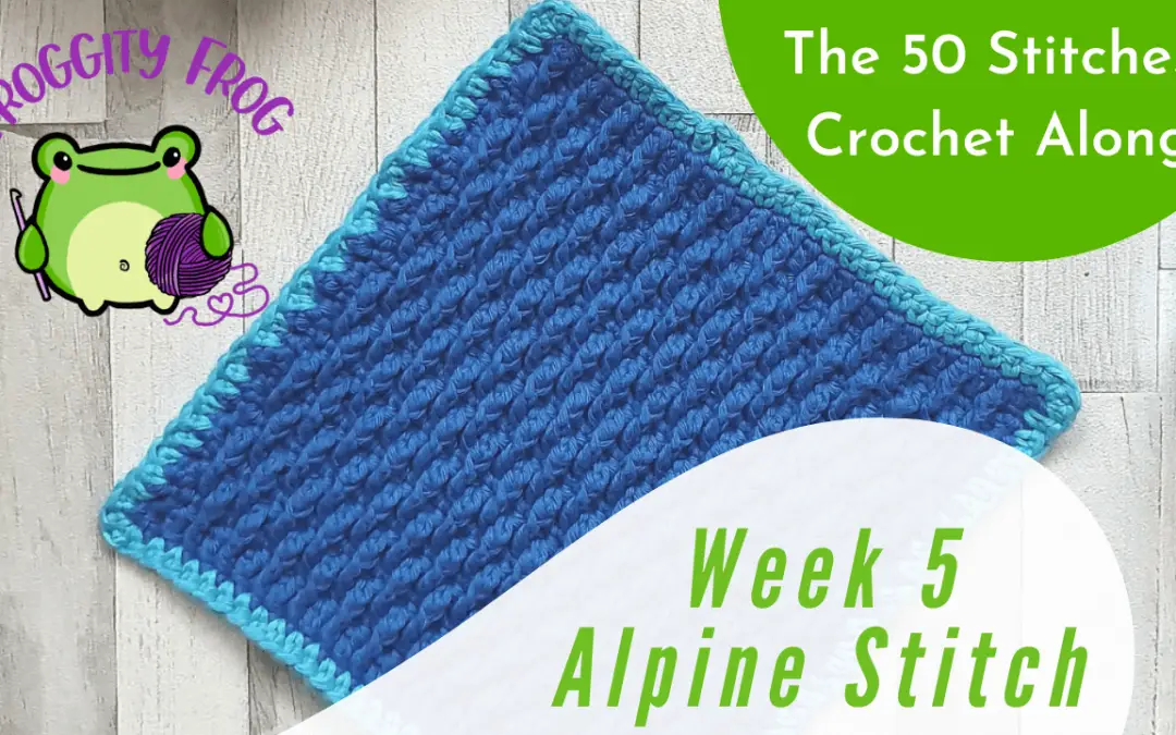 Week 5 of the 50 Stitches Crochet Along