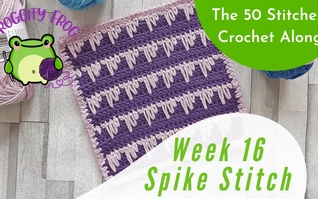 Week 16 Of The 50 Stitches Crochet Along