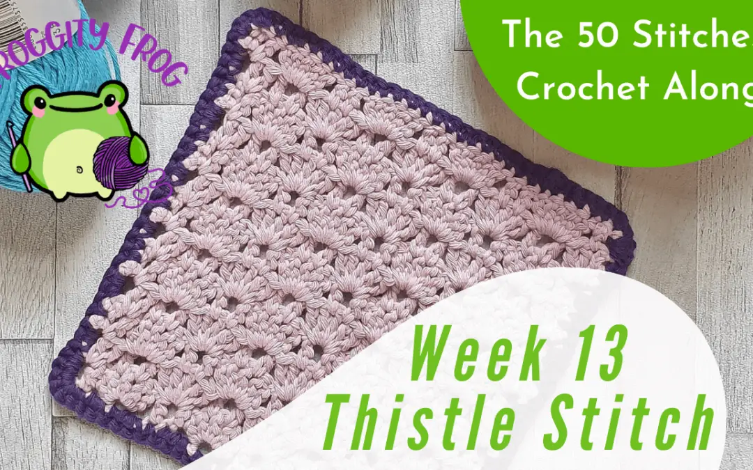 Week 13 of The 50 Stitches Crochet Along