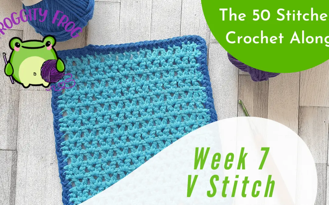 Week 7 of The 50 Stitches Crochet Along