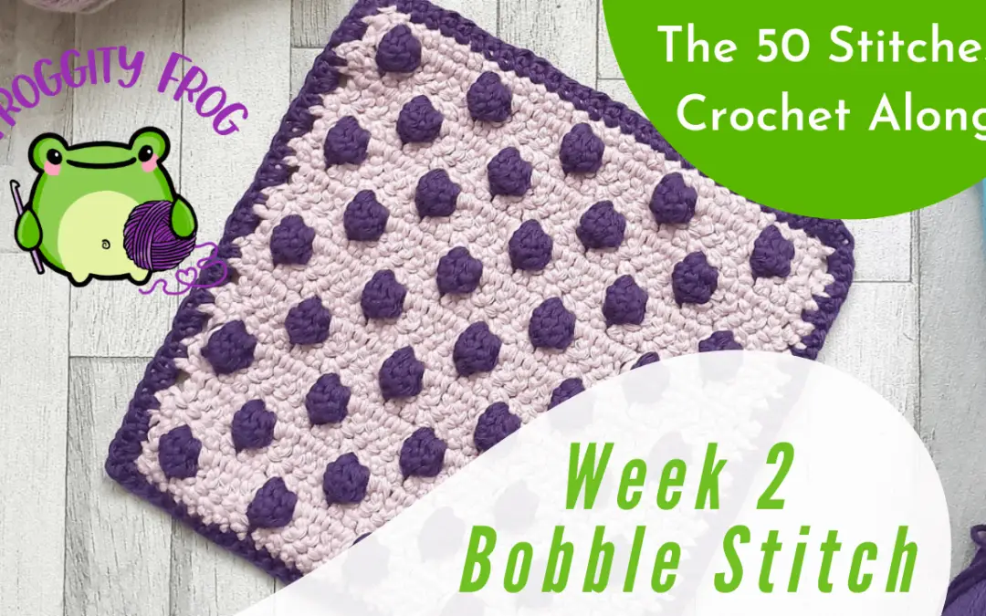 Week 2 of The 50 Stitches Crochet Along