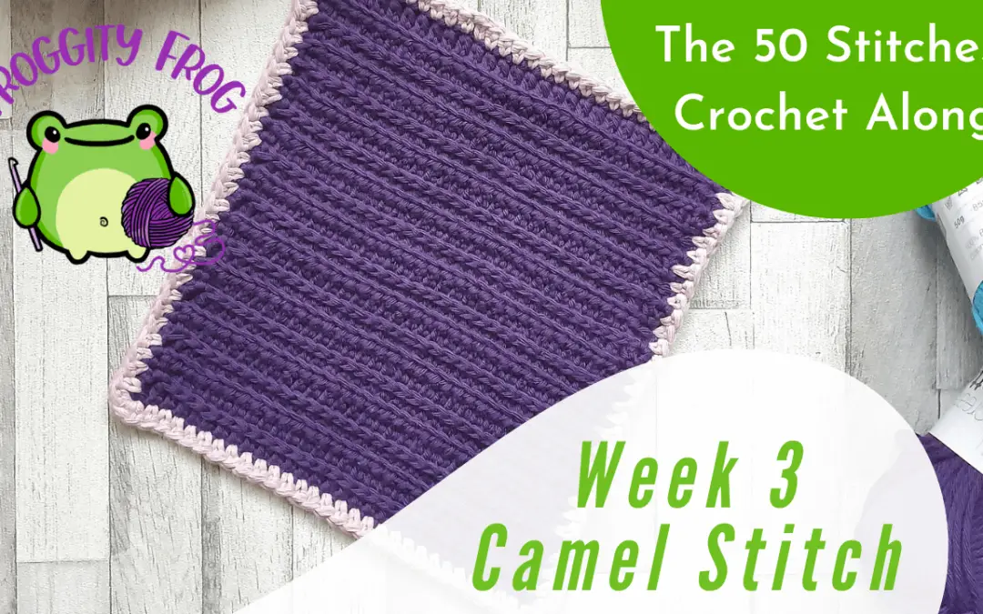 Week 3 of the 50 Stitches Crochet Along