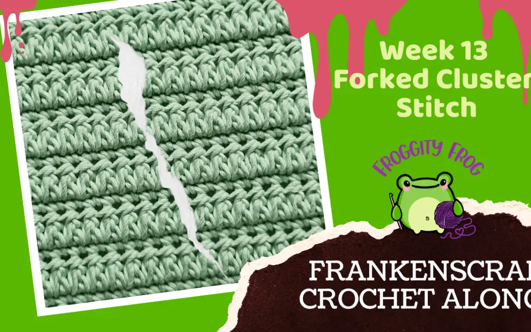 Week 13 Of The FrankenScrap Crochet Along