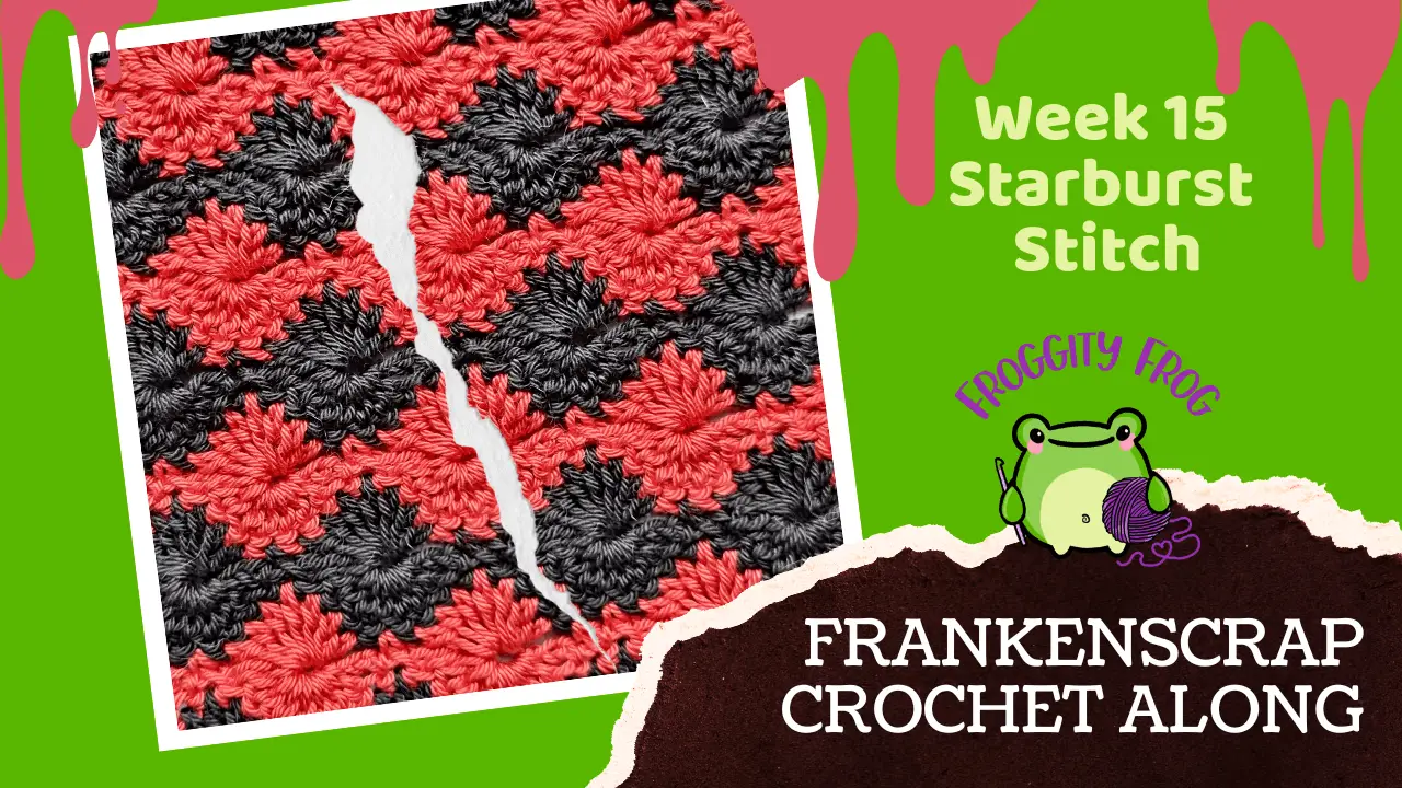 Week 15 Of The FrankenScrap Crochet Along