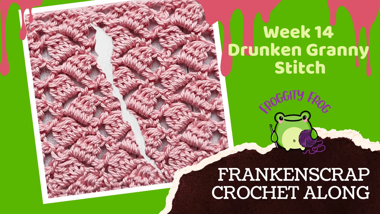 Week 14 Of The FrankenScrap Crochet Along