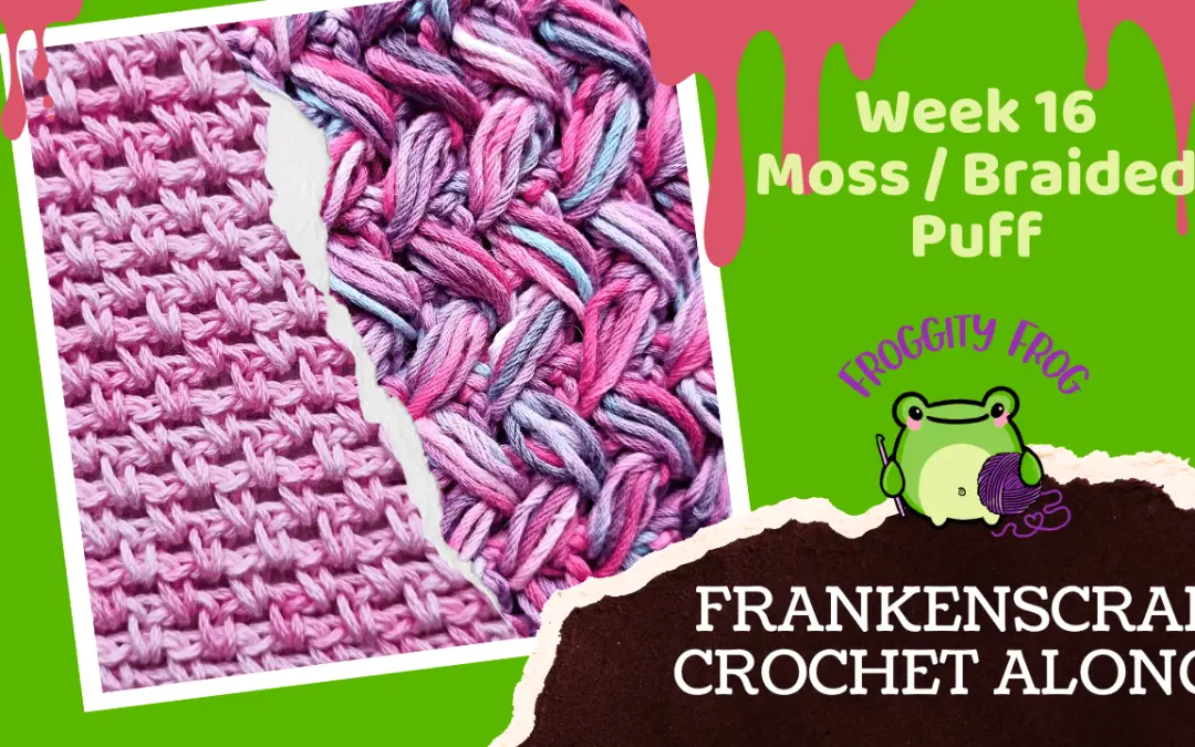 Week 16 Of The FrankenScrap Crochet Along