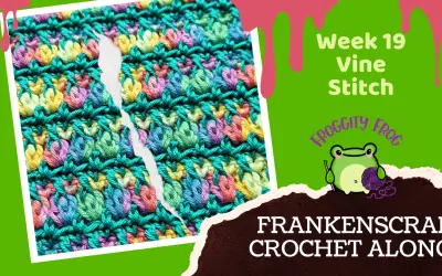 Week 19 Of The FrankenScrap Crochet Along