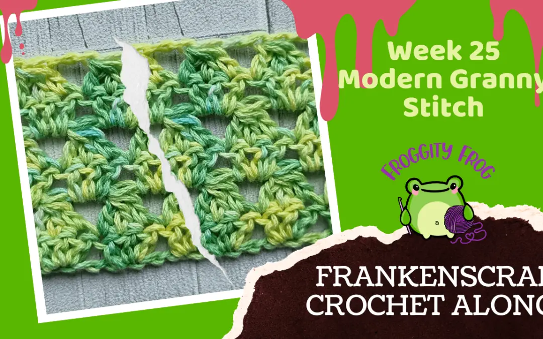 Week 25 Of The FrankenScrap Crochet Along