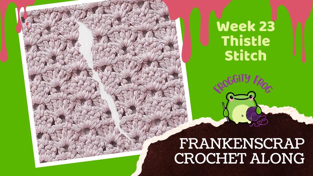 Week 23 Of The FrankenScrap Crochet Along