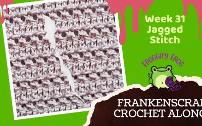 Week 31 Of The FrankenScrap Crochet Along