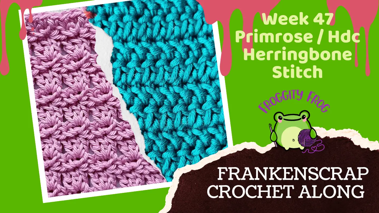 Week 47 Of The FrankenScrap Crochet Along