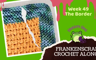 Week 49 Of The FrankenScrap Crochet Along