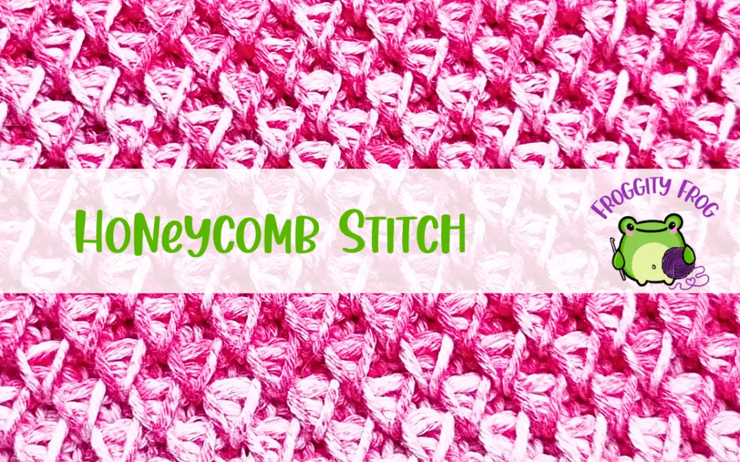 How To Crochet The HoneyComb Stitch