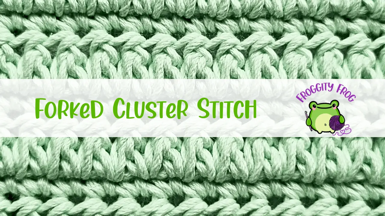 How To Crochet The Forked Clusters Stitch