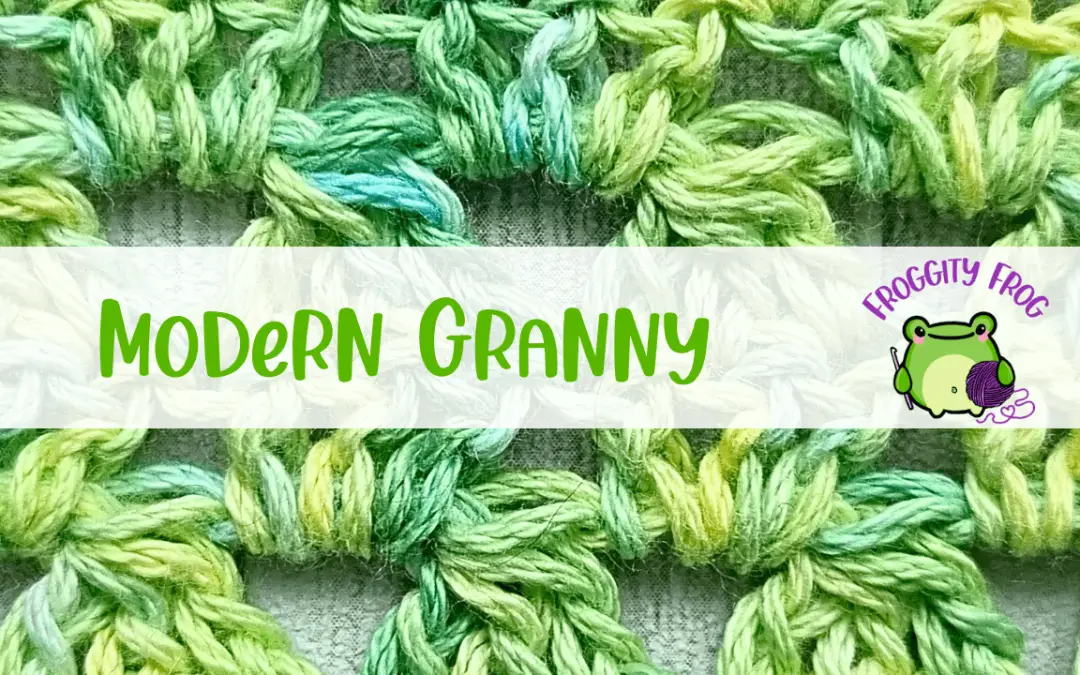 How To Crochet The Modern Granny Stitch