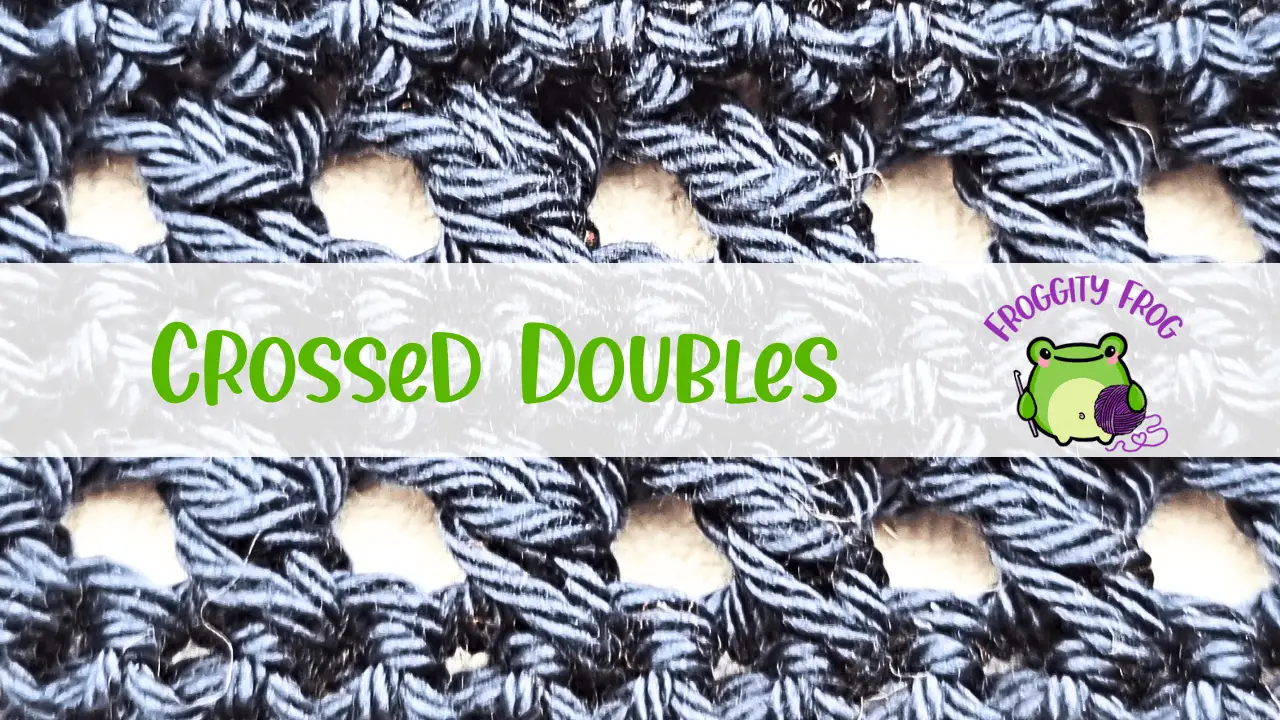 How To Crochet The Crossed Doubles Stitch