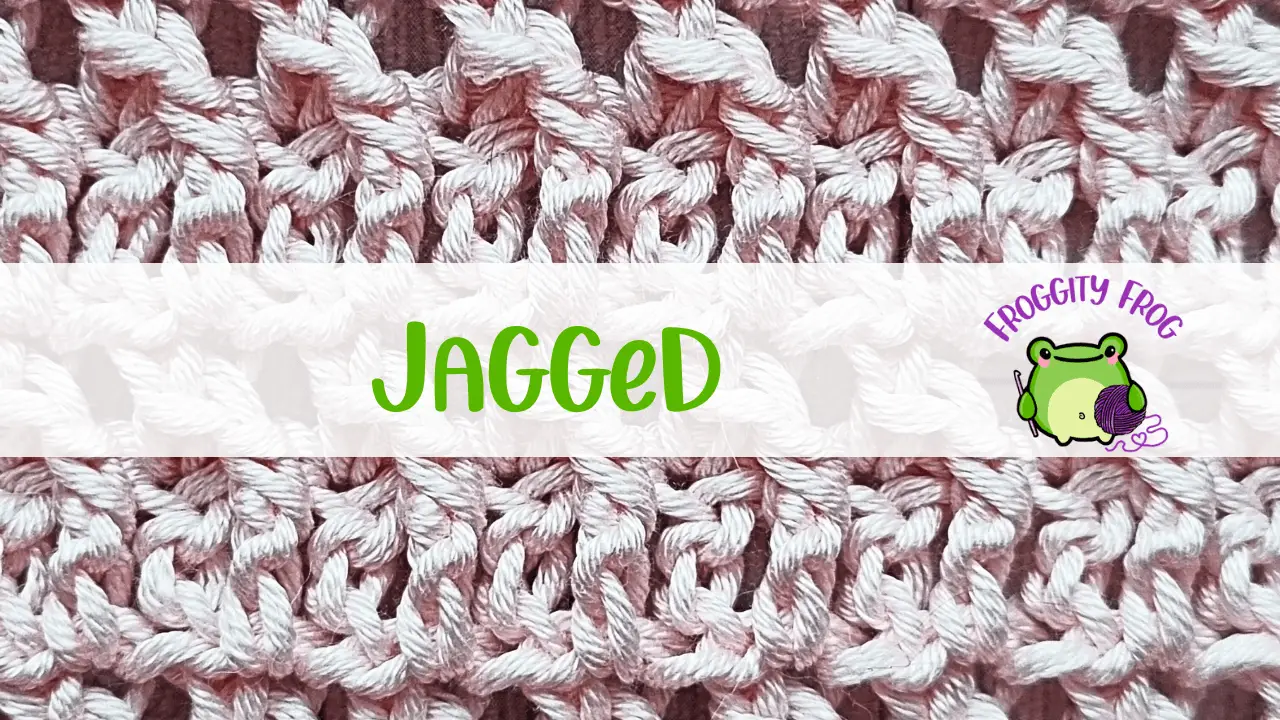 How To Crochet The Jagged Stitch