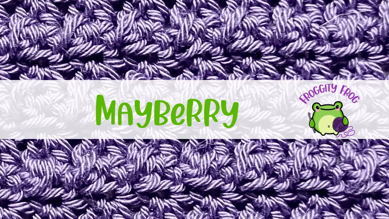 How To Crochet The Mayberry Stitch