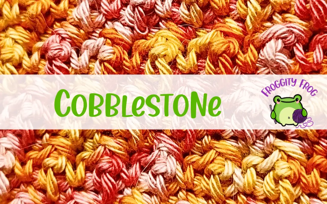 How To Crochet The Cobblestone Stitch