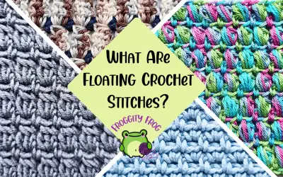 What Are Floating Crochet Stitches?