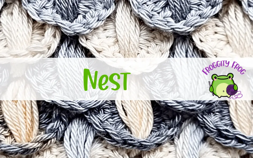 How To Crochet The Nest Stitch