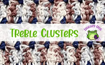 How To Crochet The Treble Clusters Stitch