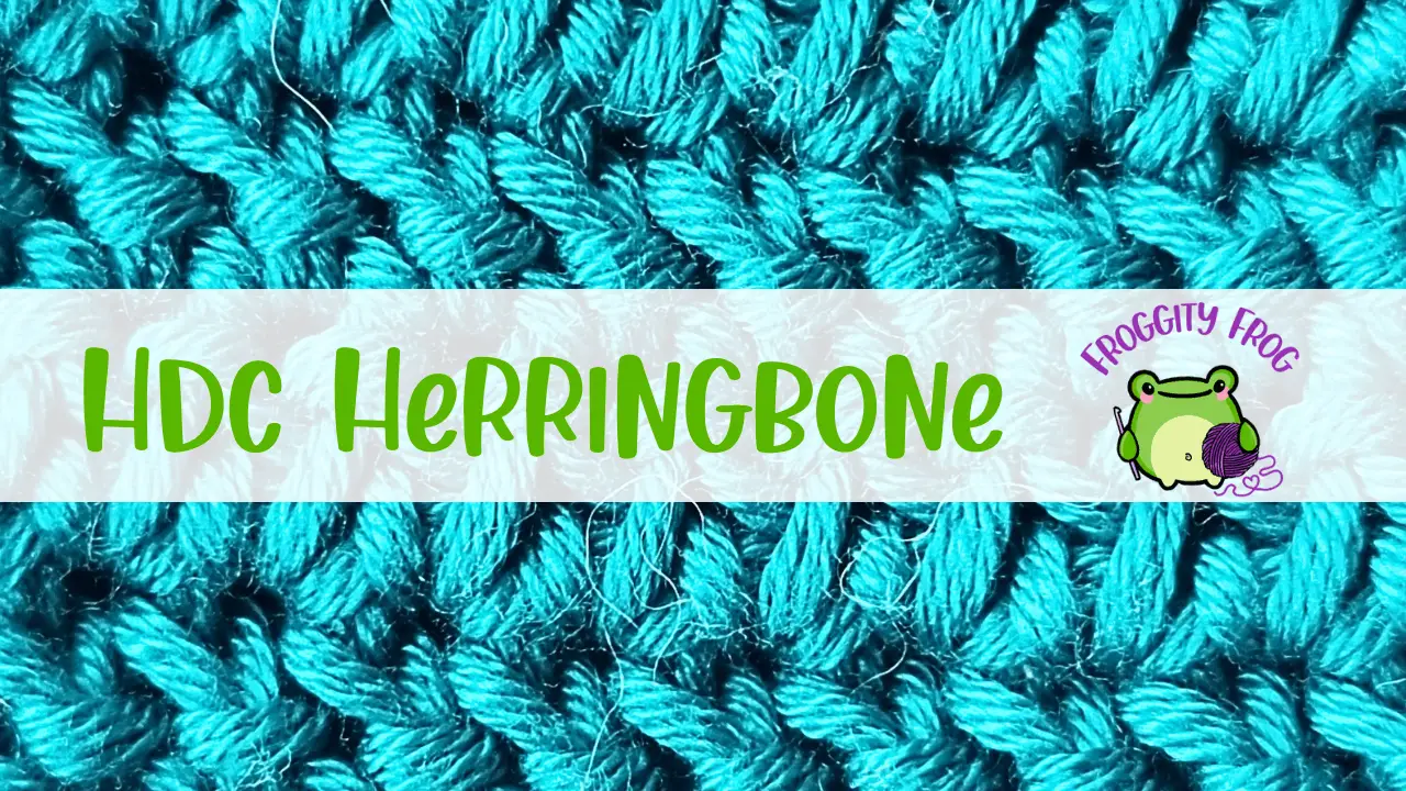 How To Crochet The Half Double Herringbone Stitch