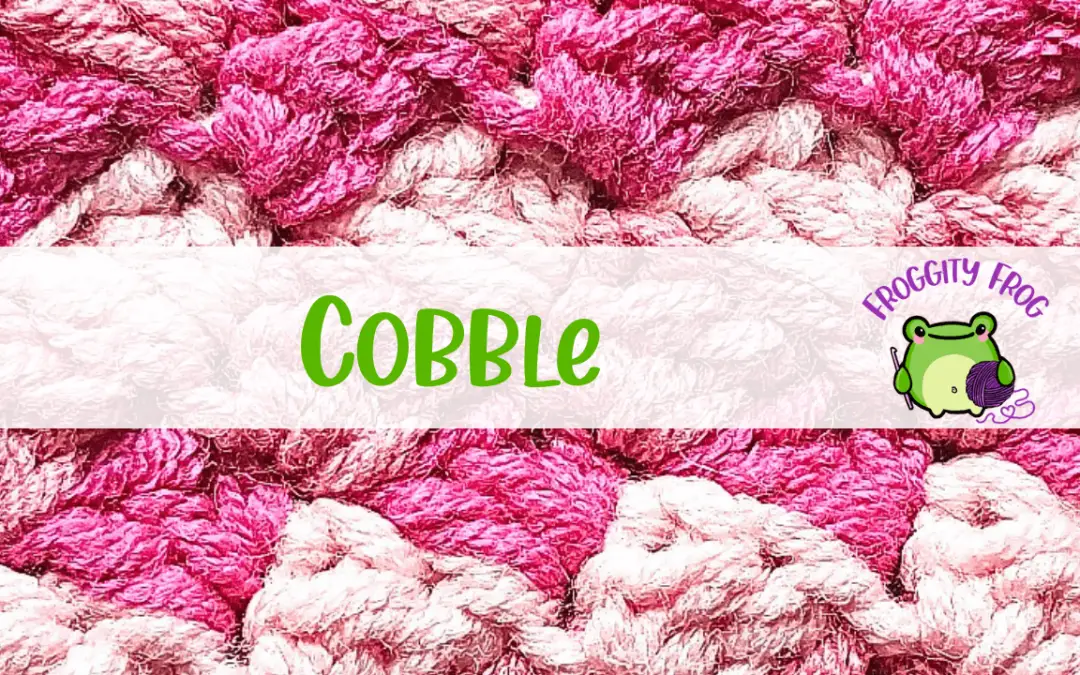 How To Crochet The Cobble Stitch