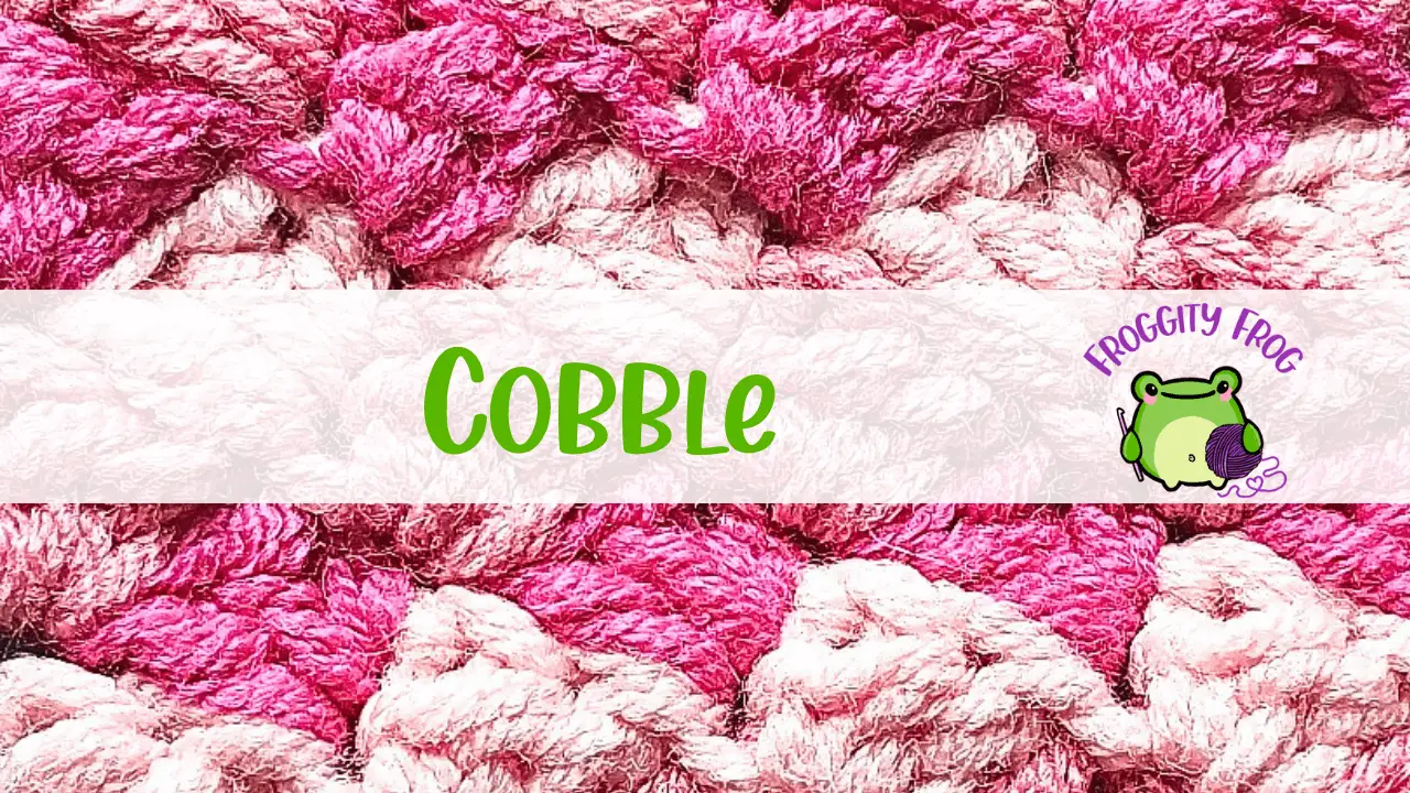 How To Crochet The Cobble Stitch