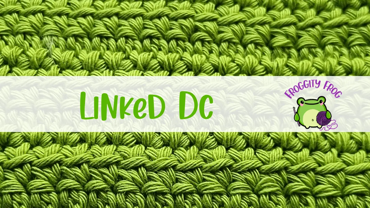 How To Crochet The Linked Double Crochet Stitch