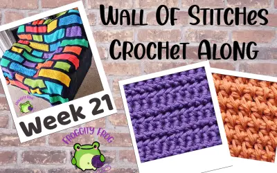 Week 21 Of The Wall Of Stitches Crochet Along