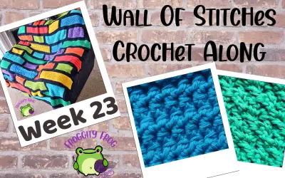 Week 23 Of The Wall Of Stitches Crochet Along